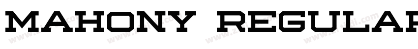 Mahony Regular字体转换 Mahony Regular字体转换